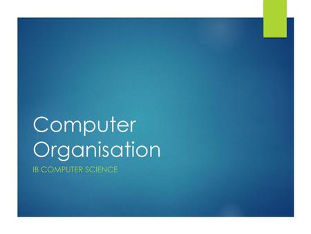 Computer Organisation