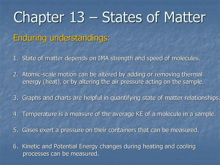 Chapter 13 – States of Matter