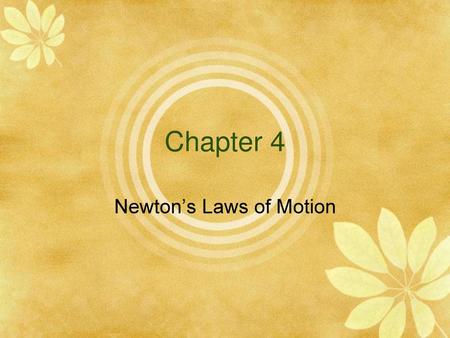 Newton’s Laws of Motion