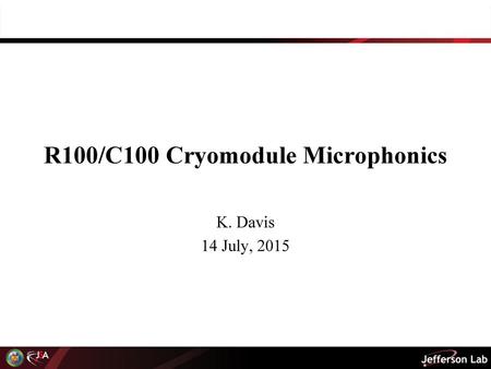 R100/C100 Cryomodule Microphonics