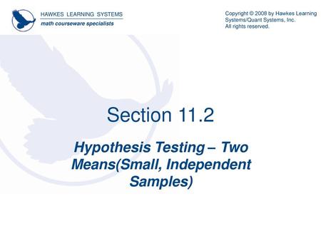 Hypothesis Testing – Two Means(Small, Independent Samples)