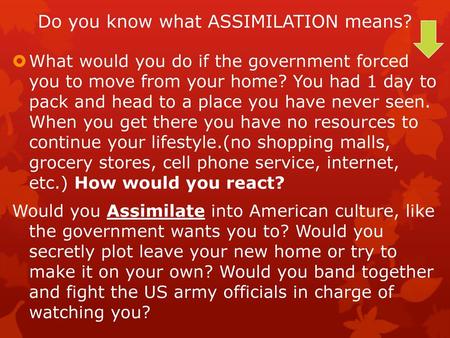 Do you know what ASSIMILATION means?