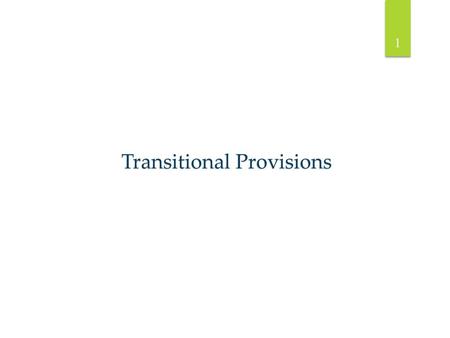 Transitional Provisions