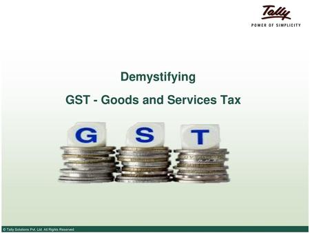 GST - Goods and Services Tax