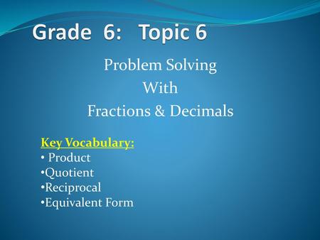 Problem Solving With Fractions & Decimals