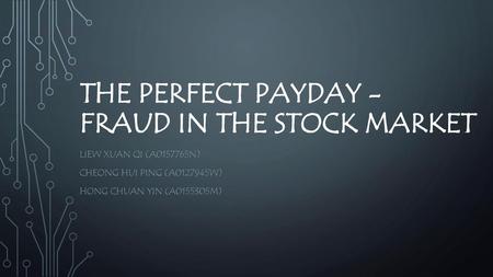 The perfect payday - fraud in the stock market