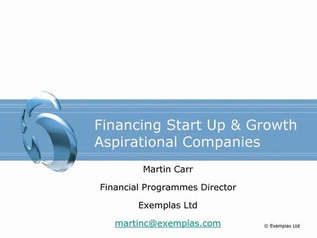 Financing Start Up & Growth Aspirational Companies