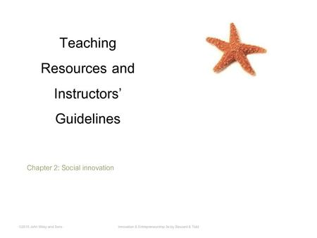 Teaching Resources and Instructors’ Guidelines