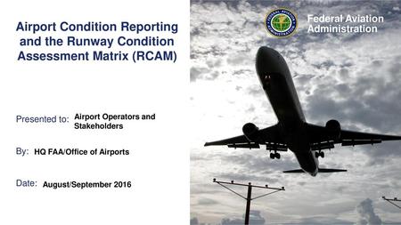 Airport Operators and Stakeholders HQ FAA/Office of Airports