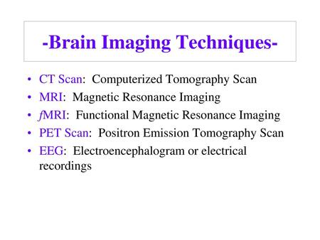 -Brain Imaging Techniques-