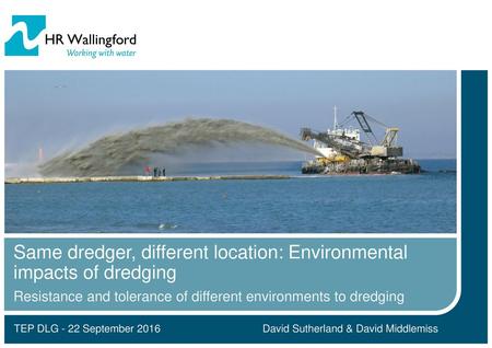 Same dredger, different location: Environmental impacts of dredging