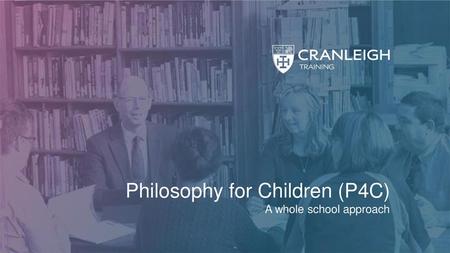 Philosophy for Children (P4C)