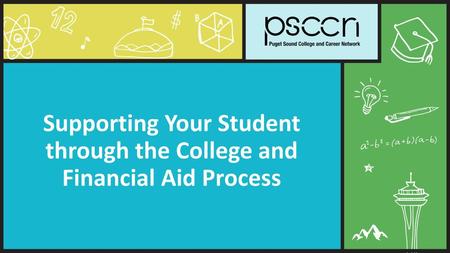 Supporting Your Student through the College and Financial Aid Process