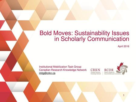 Bold Moves: Sustainability Issues in Scholarly Communication