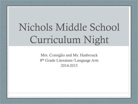 Nichols Middle School Curriculum Night