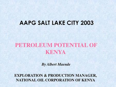 PETROLEUM POTENTIAL OF KENYA