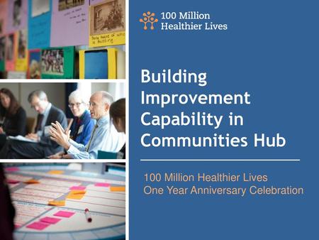 Building Improvement Capability in Communities Hub