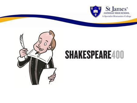 THE ST JAMES’ SHAKESPEARIENCE