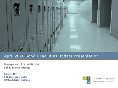 April 2016 Bond / Facilities Update Presentation