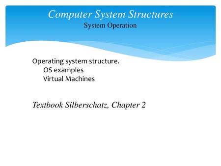 Computer System Structures