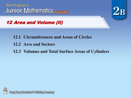 12	Area and Volume (II) 12.1	Circumferences and Areas of Circles