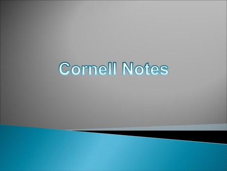 Cornell Notes.