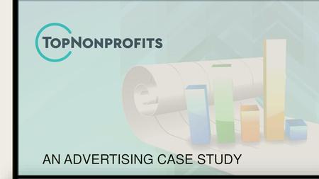 AN ADVERTISING CASE STUDY