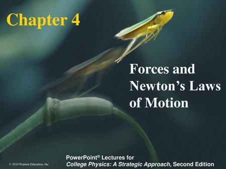 Forces and Newton’s Laws of Motion