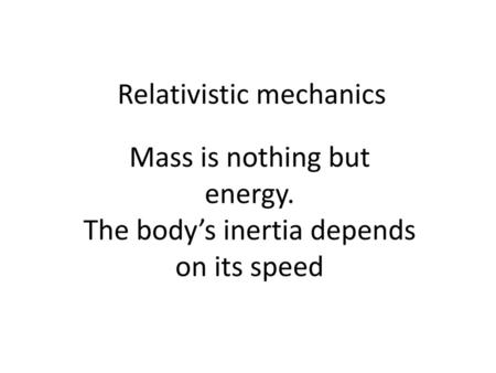 Relativistic mechanics