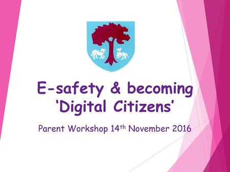 E-safety & becoming ‘Digital Citizens’