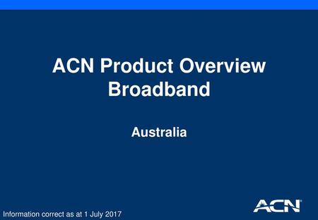 ACN Product Overview Broadband Australia