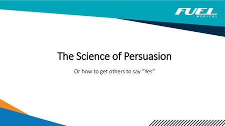 The Science of Persuasion