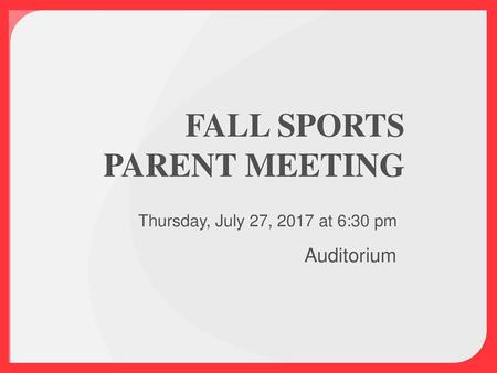 FALL SPORTS PARENT MEETING