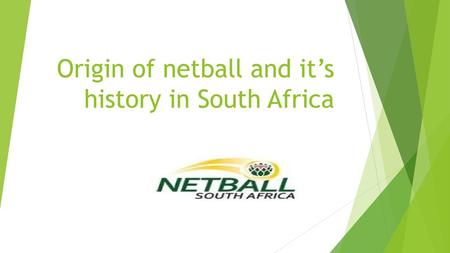 Origin of netball and it’s history in South Africa