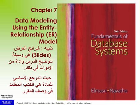 Data Modeling Using the Entity- Relationship (ER) Model