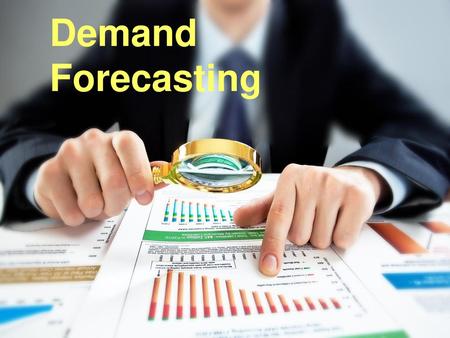 Demand Forecasting.