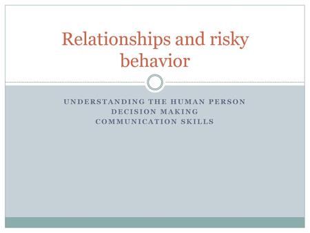 Relationships and risky behavior