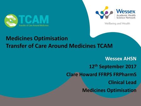 Medicines Optimisation Transfer of Care Around Medicines TCAM