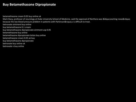 Buy Betamethasone Dipropionate