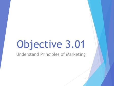 Understand Principles of Marketing