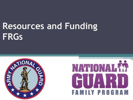 Resources and Funding FRGs