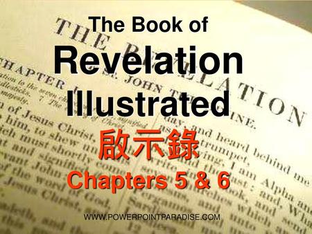 The Book of Revelation Illustrated 啟示錄 Chapters 5 & 6