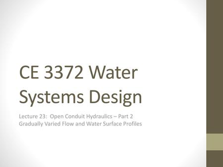 CE 3372 Water Systems Design