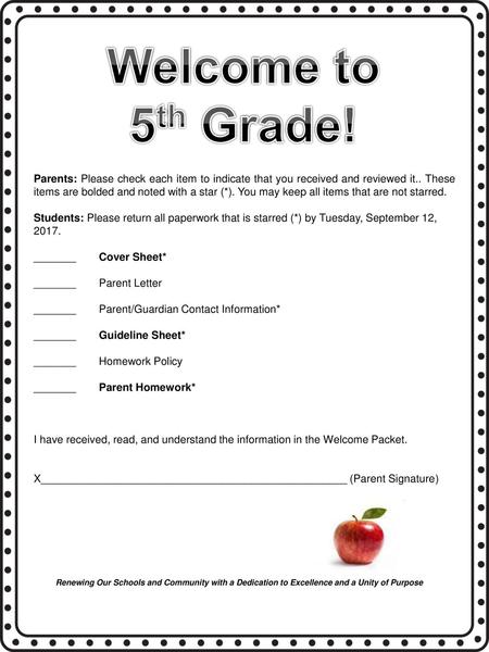 Welcome to 5th Grade! Parents: Please check each item to indicate that you received and reviewed it.. These items are bolded and noted with a star (*).