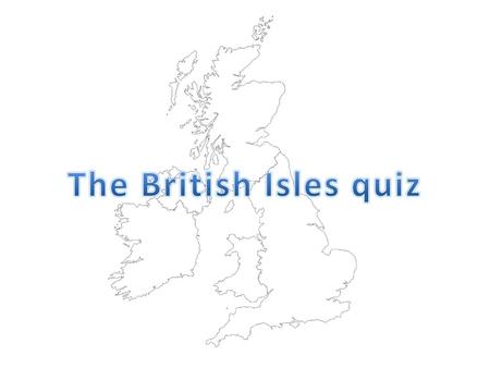 The British Isles quiz.