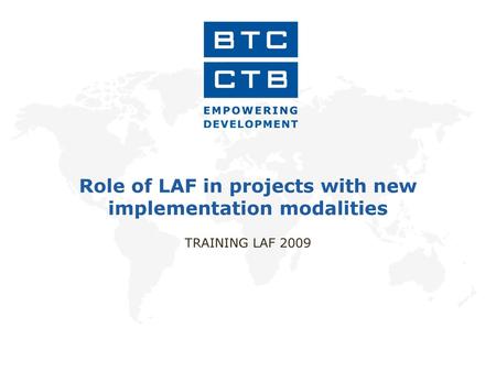 Role of LAF in projects with new implementation modalities