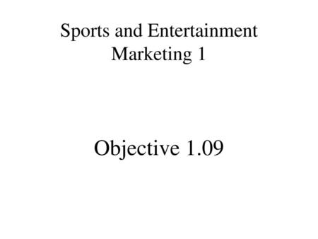 Sports and Entertainment Marketing 1