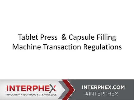 Tablet Press & Capsule Filling Machine Transaction Regulations