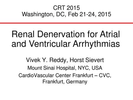 Renal Denervation for Atrial and Ventricular Arrhythmias