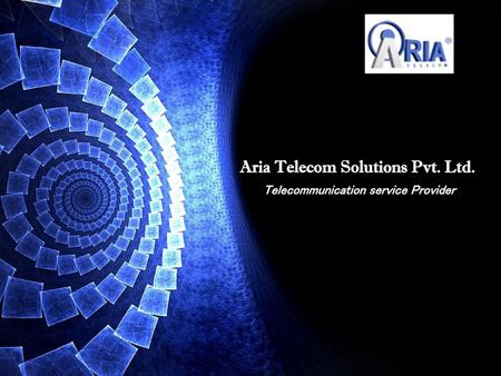 Aria Telecom Solutions Pvt. Ltd.